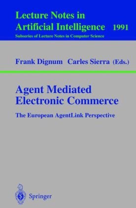 Agent Mediated Electronic Commerce The European Agentlink Perspective 1st Edition Carles Sierra