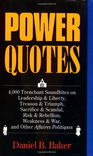 Power Quotes Daniel B Baker