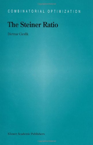 The Steiner Ratio 1st Edition Dietmar Cieslik