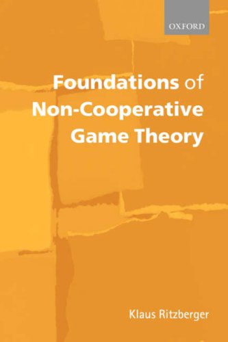 Foundations Of Noncooperative Game Theory Klaus Ritzberger
