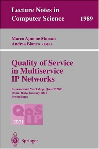 Quality Of Service In Multiservice Ip Networks International Workshop Qosip 2001 Rome Italy January 2426 2001 Proceedings 1st Edition Julie Schlembach