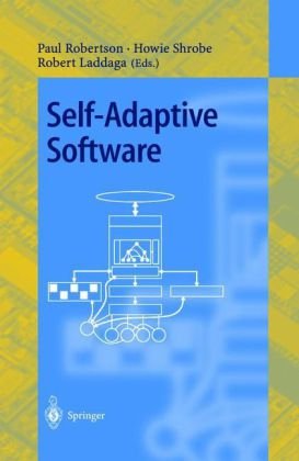 Selfadaptive Software First International Workshop Iwsas 2000 Oxford Uk April 1719 2000 Revised Papers 1st Edition Paul Robertson