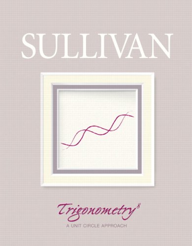 Trigonometry A Unit Circle Approach 8th Edition Michael Sullivan