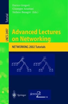 Advanced Lectures On Networking Networking 2002 Tutorials 1st Edition Jon Crowcroft