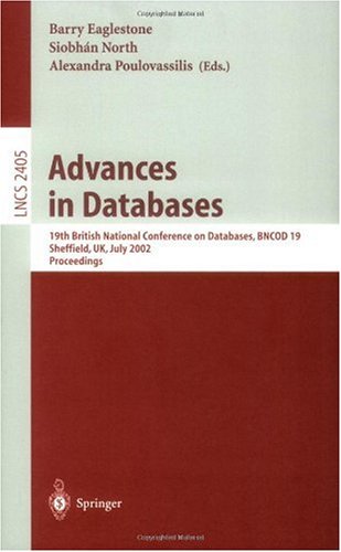 Advances In Databases 19th British National Conference On Databases Bncod 19 Sheffield Uk July 1719 2002 Proceedings 1st Edition Richard Hull