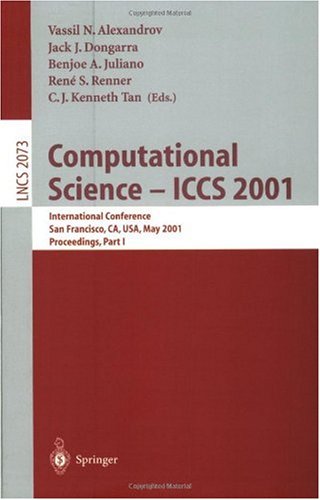 Computational Science Iccs 2001 International Conference San Francisco Ca Usa May 2830 2001 Proceedings Part I 1st Edition Cliff Addison Auth
