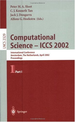 Computational Science Iccs 2002 International Conference Amsterdam The Netherlands April 2124 2002 Proceedings Part I 1st Edition Tony Hey