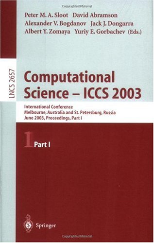 Computational Science Iccs 2003 International Conference Melbourne Australia And St Petersburg Russia June 24 2003 Proceedings Part I 1st Edition Dmitry K Ofengeim