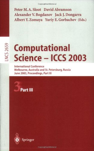 Computational Science Iccs 2003 International Conference Melbourne Australia And St Petersburg Russia June 24 2003 Proceedings Part Iii 1st Edition Edward Puchala Auth