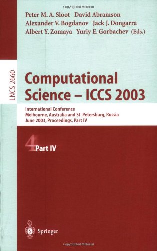 Computational Science Iccs 2003 International Conference Melbourne Australia And St Petersburg Russia June 24 2003 Proceedings Part Iv 1st Edition John Daly Auth