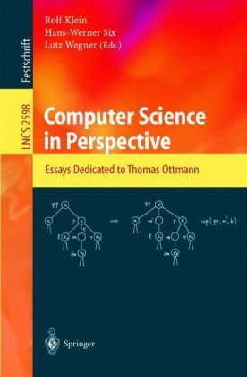 Computer Science In Perspective Essays Dedicated To Thomas Ottmann 1st Edition Jrgen Albert