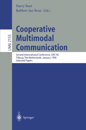 Cooperative Multimodal Communication Second International Conference Cmc98 Tilburg The Netherlands January 2830 1998 Selected Papers 1st Edition Robbertjan Beun