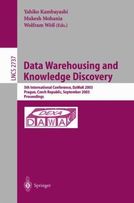 Data Warehousing And Knowledge Discovery 5th International Conference Dawak 2003 Prague Czech Republic September 35 2003 Proceedings 1st Edition Peter Fankhauser