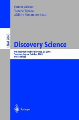 Discovery Science 6th International Conference Ds 2003 Sapporo Japan October 1719 2003 Proceedings 1st Edition Thomas Eiter