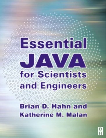Essential Java For Scientists And Engineers 1st Edition Brian Hahn