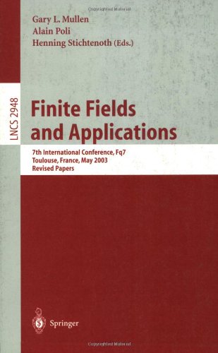 Finite Fields And Applications 7th International Conference Fq7 Toulouse France May 59 2003 Revised Papers 1st Edition Wilfried Meidl