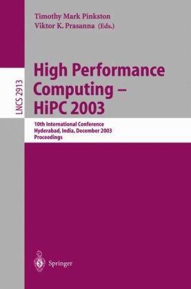 High Performance Computing Hipc 2003 10th International Conference Hyderabad India December 1720 2003 Proceedings 1st Edition Bud Mishra Auth