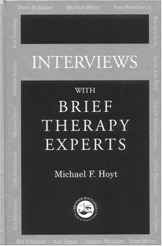 Interviews With Brief Therapy Experts Michael F Hoyt