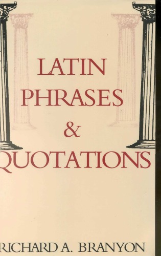 Latin Phrases And Quotations Richard A Branyon