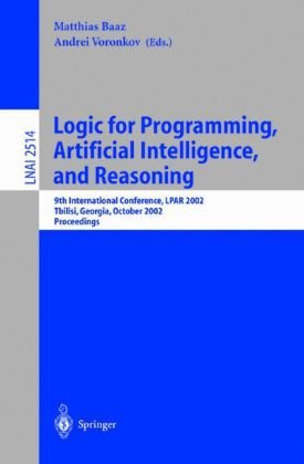 Logic For Programming Artificial Intelligence And Reasoning 9th International Conference Lpar 2002 Tbilisi Georgia October 1418 2002 Proceedings 1st Edition M Alpuente