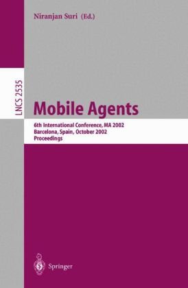 Mobile Agents 6th International Conference Ma 2002 Barcelona Spain October 2225 2002 Proceedings 1st Edition Subramanian Arumugam