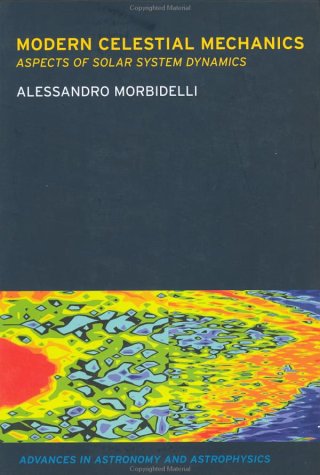 Modern Celestial Mechanics Dynamics In The Solar System 1st Alessandro Morbidelli