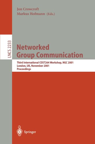 Networked Group Communication Third International Cost264 Workshop Ngc 2001 London Uk November 79 2001 Proceedings 1st Edition Tristan Henderson Auth