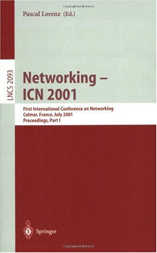 Networking Icn 2001 First International Conference On Networking Colmar France July 913 2001 Proceedings Part I 1st Edition Sangho Lee