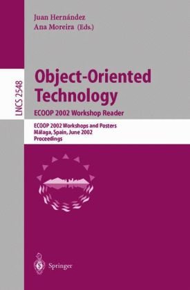 Objectoriented Technology Ecoop 2002 Workshop Reader Ecoop 2002 Workshops And Posters Mlaga Spain June 1014 2002 Proceedings 1st Edition Grzegorz Czajkowski