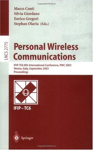 Personal Wireless Communications Ifiptc6 8th International Conference Pwc 2003 Venice Italy September 2325 2003 Proceedings 1st Edition Mitali Singh