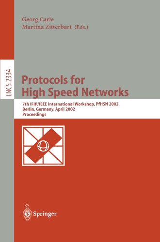 Protocols For High Speed Networks 7th Ifipieee International Workshop Pfhsn 2002 Berlin Germany April 2224 2002 Proceedings 1st Edition Narayanan Venkitaraman