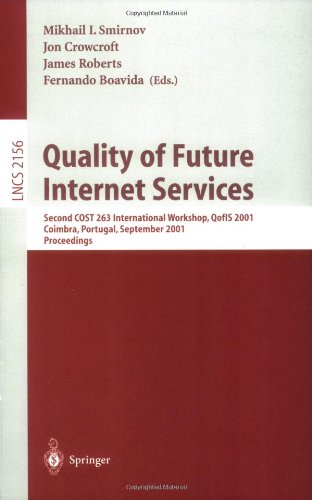 Quality Of Future Internet Services Second Cost 263 International Workshop Qofis 2001 Coimbra Portugal September 2426 2001 Proceedings 1st Edition Nikolaos Laoutaris