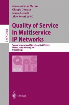 Quality Of Service In Multiservice Ip Networks Second International Workshop Qosip 2003 Milano Italy February 2426 2003 Proceedings 1st Edition Ying Xu