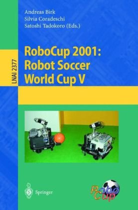 Robocup 2001 Robot Soccer World Cup V 1st Edition Andreas Birk
