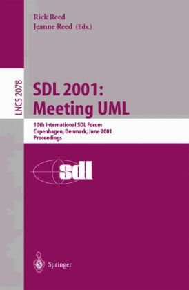 Sdl 2001 Meeting Uml 10th International Sdl Forum Copenhagen Denmark June 2729 2001 Proceedings 1st Edition Jeanlouis Camus
