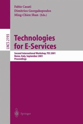 Technologies For Eservices Second International Workshop Tes 2001 Rome Italy September 1415 2001 Proceedings 1st Edition Thomi Pilioura