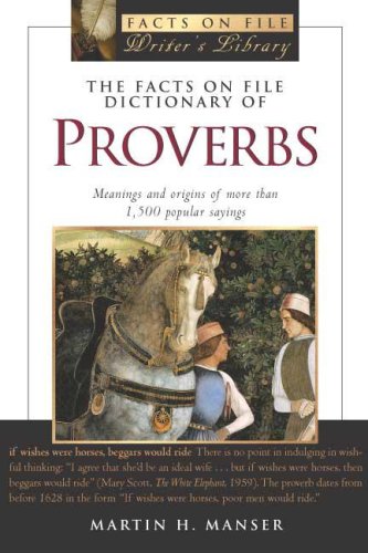 The Facts On File Dictionary Of Proverbs First Printing Martin H Manser