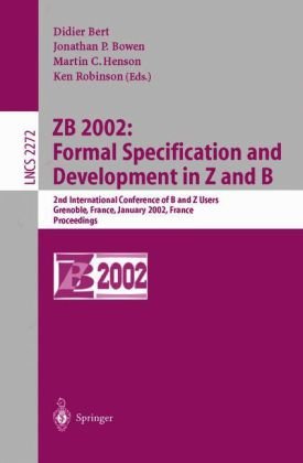 Zb 2002formal Specification And Development In Z And B 2nd International Conference Of B And Z Users Grenoble France January 2325 2002 Proceedings 1st Edition Eric Hehner