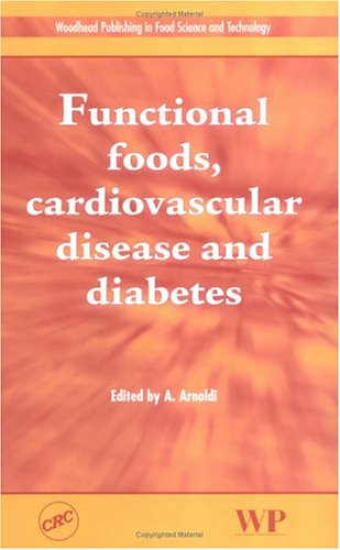 Functional Foods Cardiovascular Disease And Diabetes 1st Edition A Arnoldi