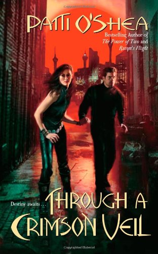 Through A Crimson Veil Patti Oshea