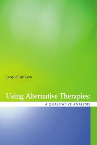 Using Alternative Therapies A Qualitative Analysis Jacqueline Low