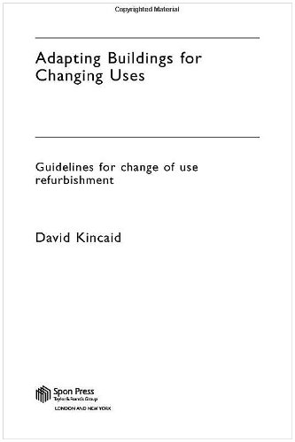Adapting Buildings For Changing Uses 1st Edition David Kincaid