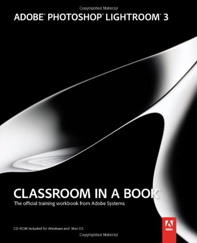 Adobe Photoshop Lightroom 3 Classroom In A Book 1 Papcdr Adobe Creative Team