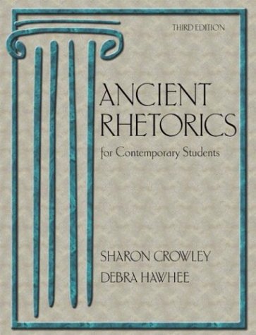 Ancient Rhetorics For Contemporary Students 3rd Edition Sharon Crowley