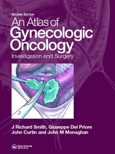 Atlas Of Gynecologic Oncology 2nd Edition J Richard Smith Giuseppe Del Priore