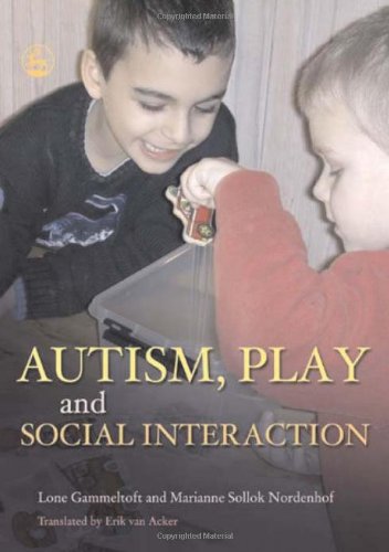 Autism Play And Social Interaction 1st Edition Lone Gammeltoft