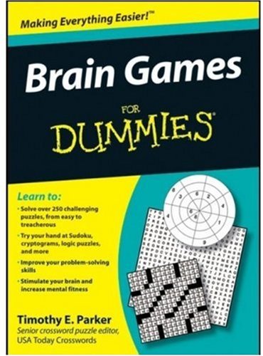 Brain Games For Dummies Timothy E Parker