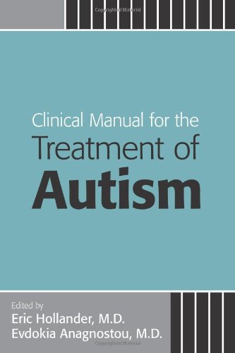 Clinical Manual For The Treatment Of Autism 1st Edition Eric Hollander