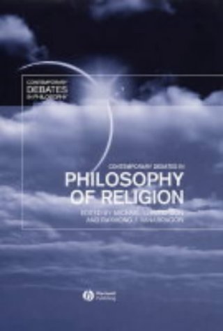 Contemporary Debates In Philosophy Of Religion Michael L Peterson