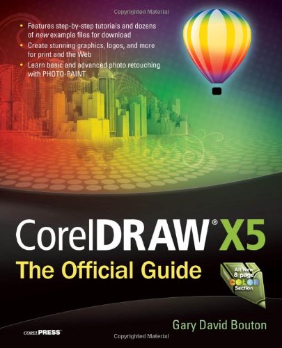 Coreldraw X5 The Official Guide 1st Edition Gary David Bouton